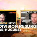 Ubisoft 在 The Division Resurgence 表示：「You 不需要是粉絲也能享受它。」